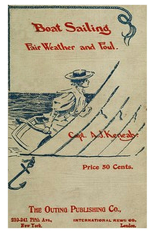 Boat Sailing in Fair Weather and Foul, 6th ed