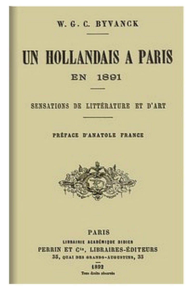 Un hollandais à Paris en 1891: Sensations de littérature et d'art