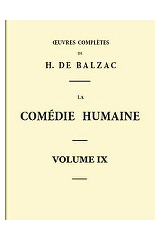 La Comédie humaine - Volume 09. Scènes de la vie parisienne - Tome 01