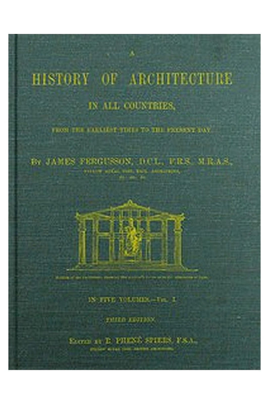 A History of Architecture in all Countries, Volume 1, 3rd ed