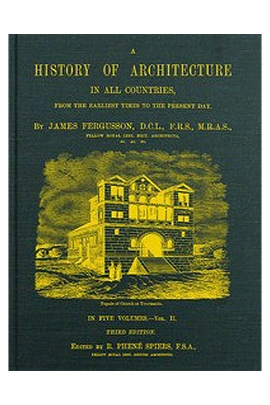 A History of Architecture in All Countries, Volume 2, 3rd ed