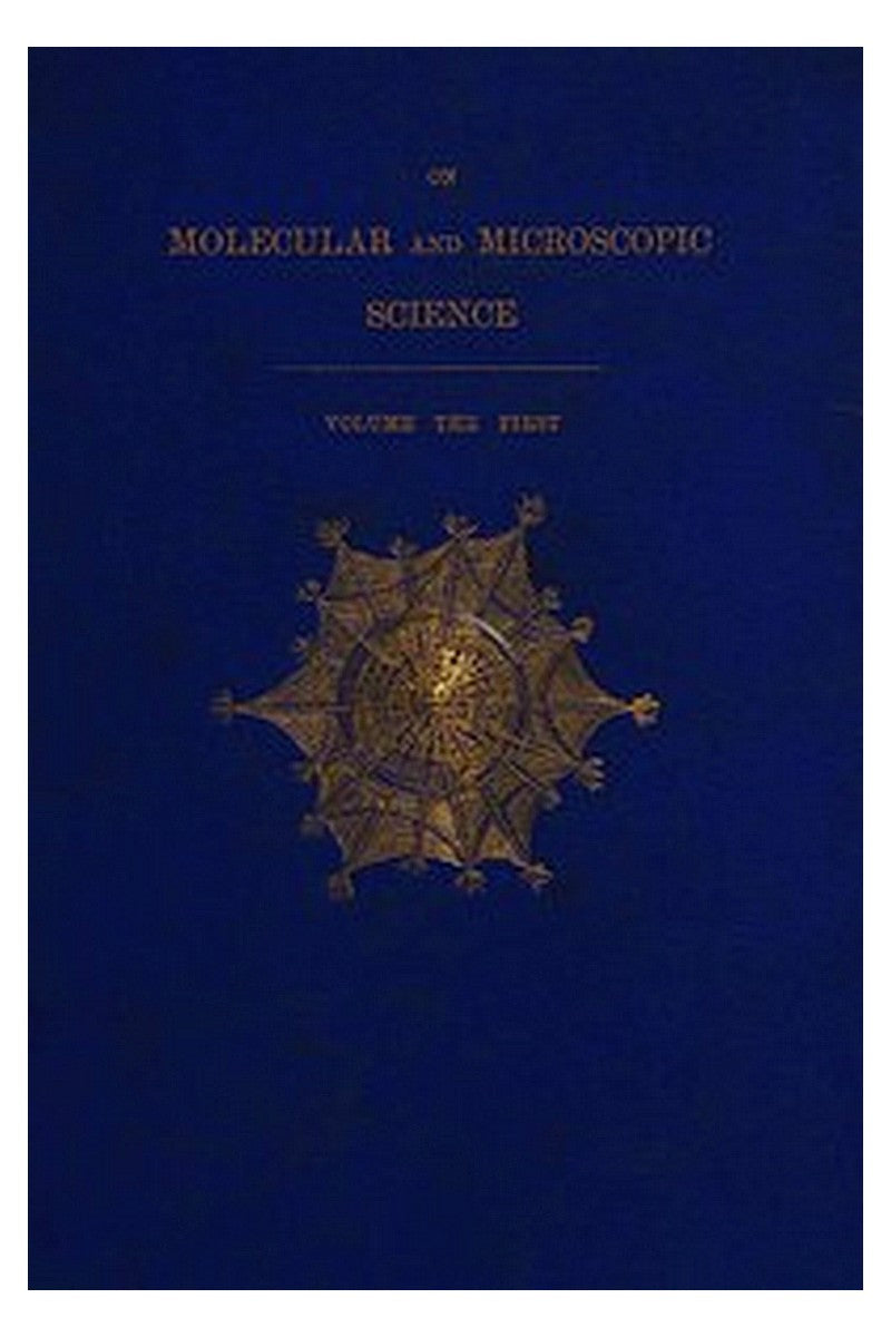 On Molecular and Microscopic Science, Volume 1 (of 2)