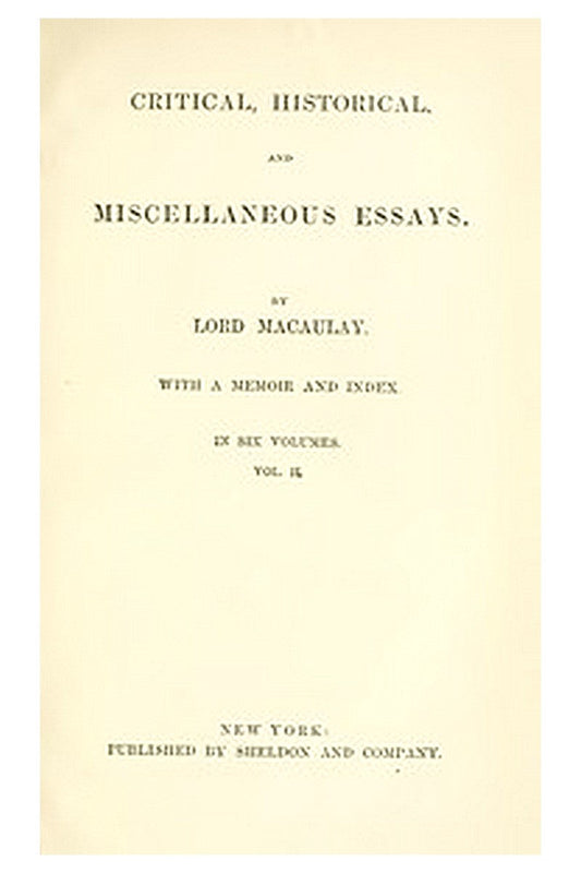 Critical, Historical, and Miscellaneous Essays; Vol. 2
