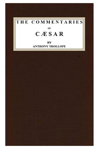 The Commentaries of Caesar