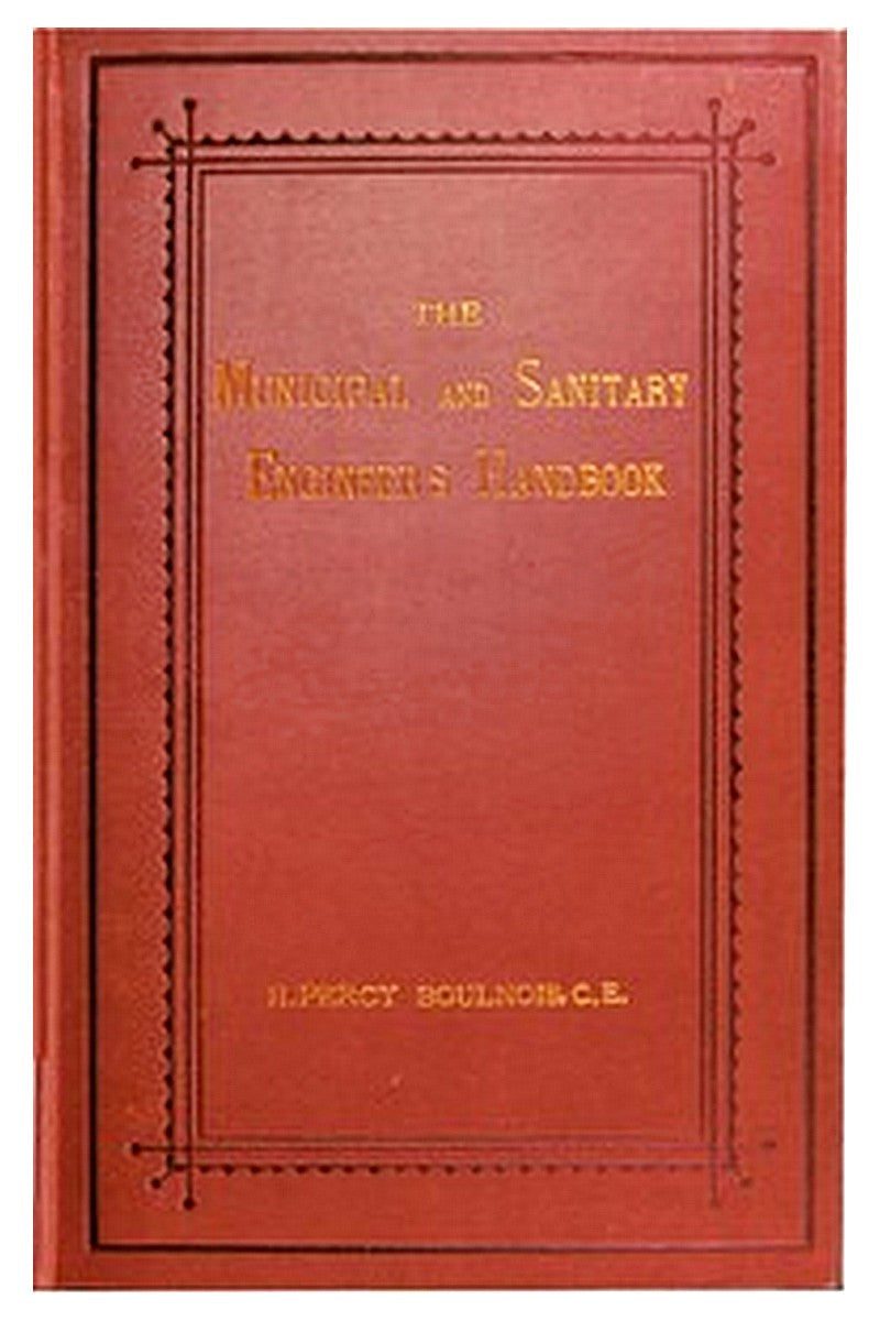 The Municipal and Sanitary Engineer's Handbook