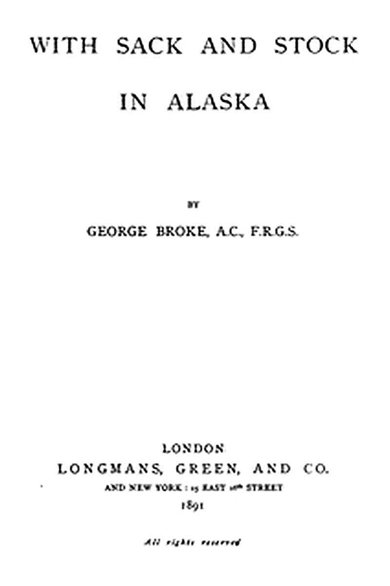 With Sack and Stock in Alaska