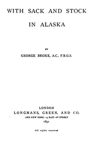 With Sack and Stock in Alaska