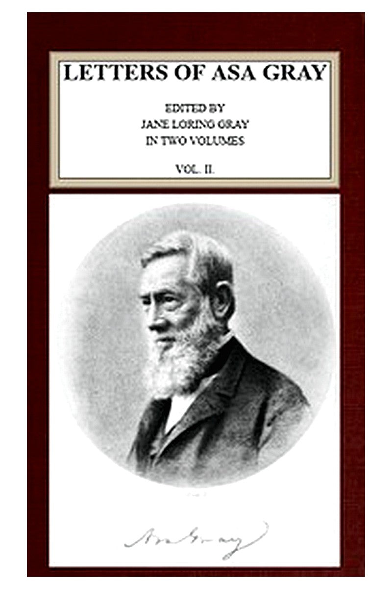 Letters of Asa Gray Vol. 2