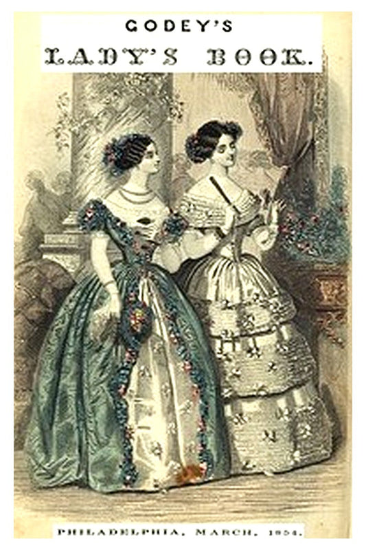 Godey's Lady's Book, Philadelphia, Volume 48, March, 1854