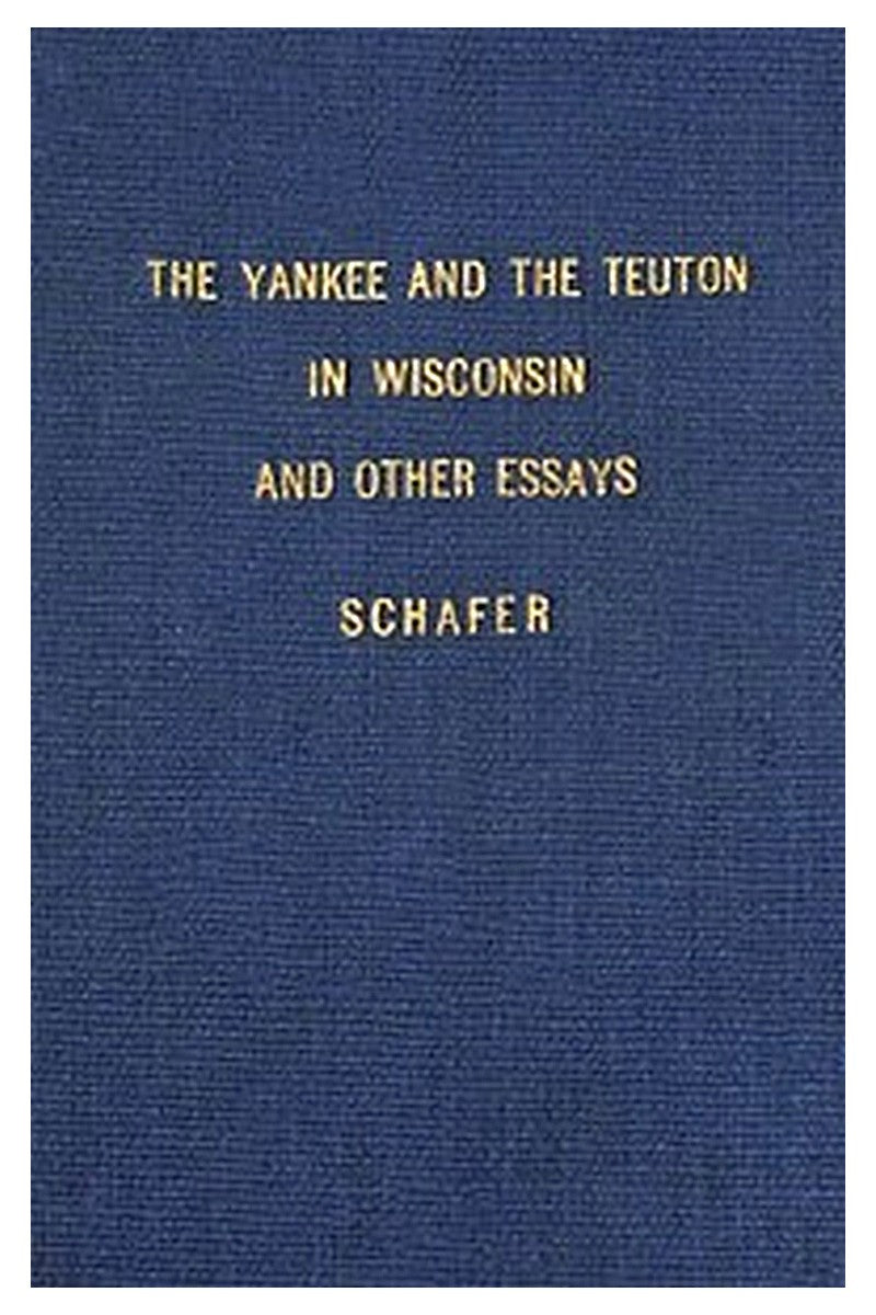 The Yankee and the Teuton in Wisconsin