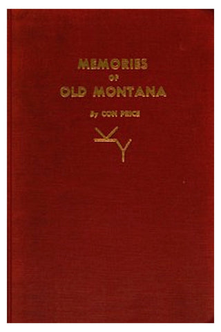 Memories of Old Montana