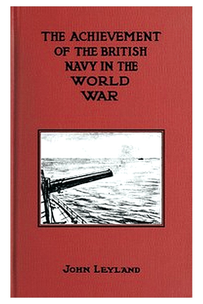The Achievement of the British Navy in the World-War