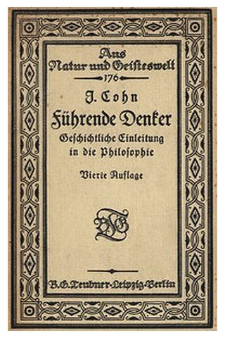 Führende Denker: Geschichtliche Einleitung in die Philosophie