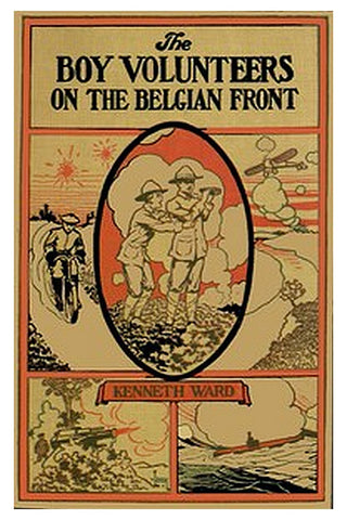 The Boy Volunteers on the Belgian Front
