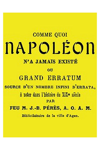 Comme quoi Napoléon n'a jamais existé
