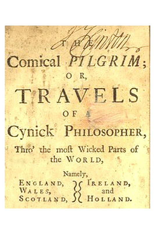 The Comical Pilgrim; or, Travels of a Cynick Philosopher..