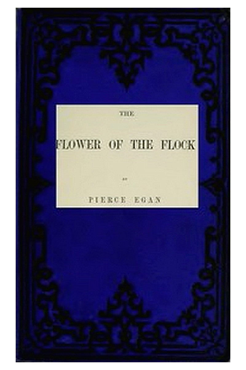 The Flower of the Flock, Volume 2 (of 3)