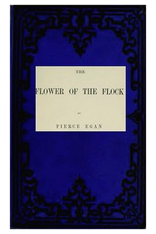 The Flower of the Flock, Volume 2 (of 3)