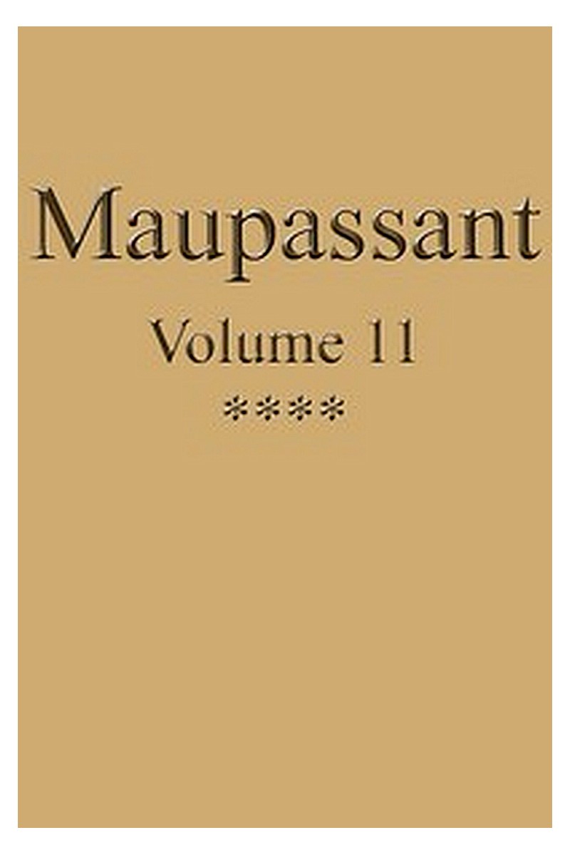 Œuvres complètes de Guy de Maupassant - volume 11