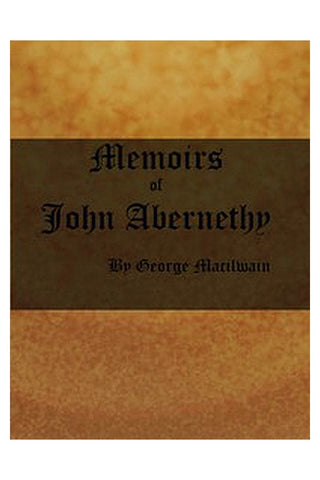 Memoirs of John Abernethy