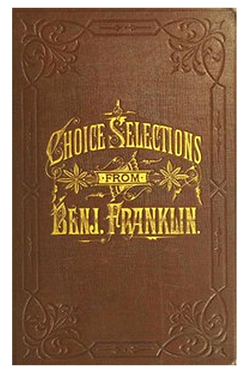 A Book of Gems, or, Choice selections from the writings of Benjamin Franklin