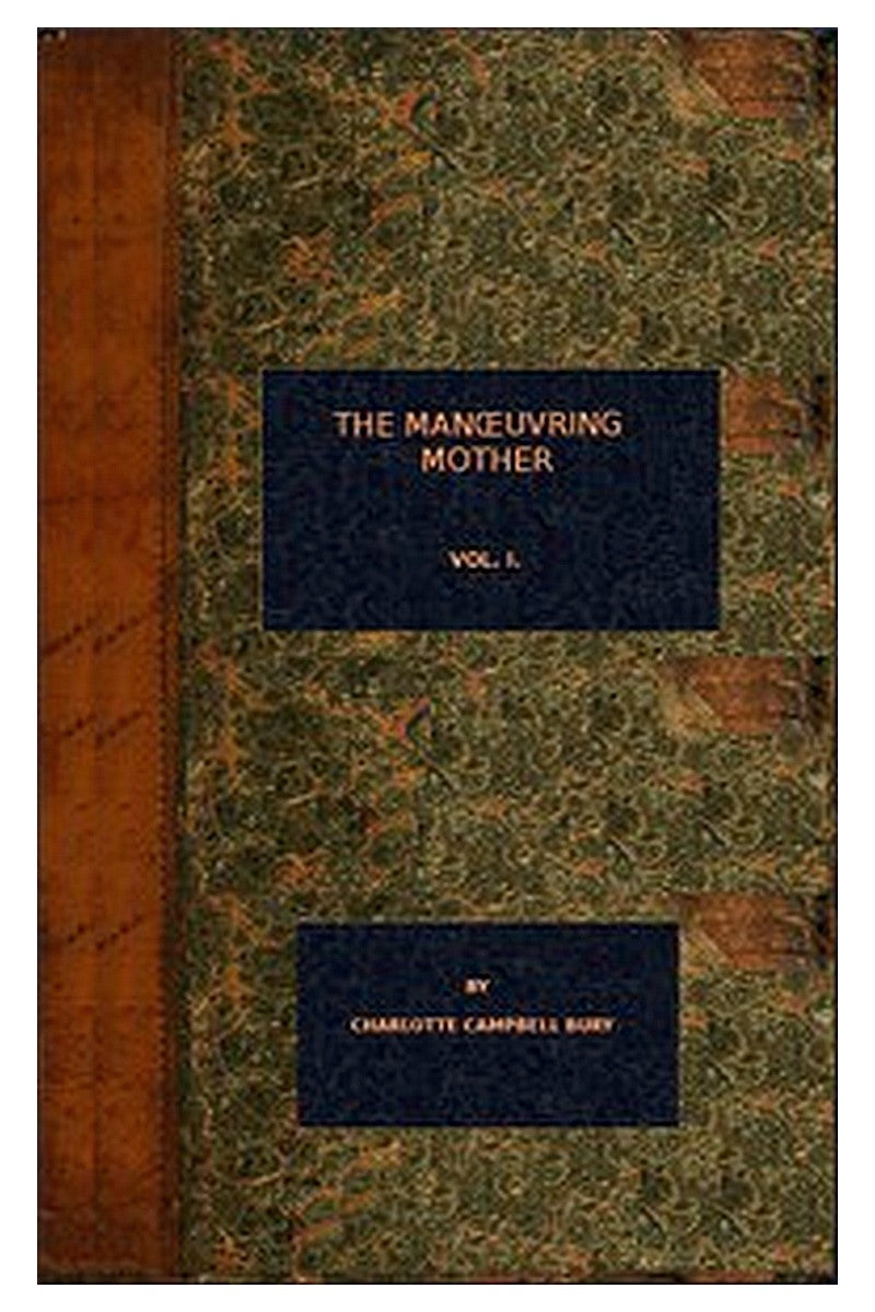 The Manoeuvring Mother (vol. 1 of 3)