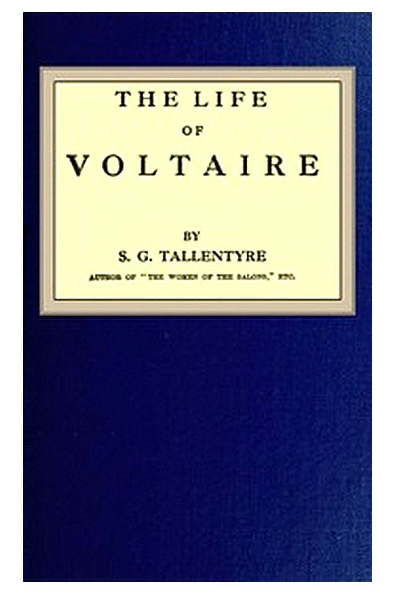 The life of Voltaire