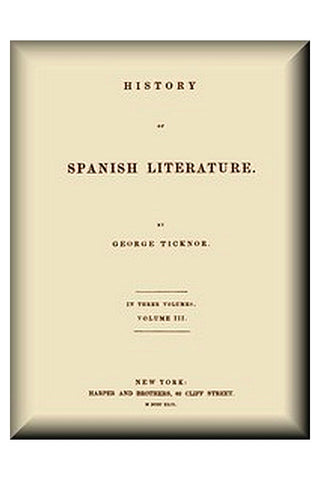 History of Spanish Literature, vol. 3 (of 3)