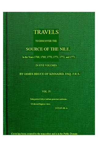 Travels to Discover the Source of the Nile, Volume 4 (of 5)
