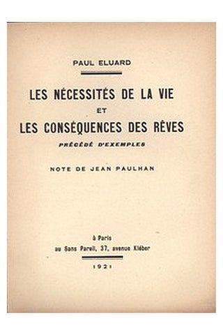 Les nécessités de la vie et les conséquences des rêves, précédé d'exemples