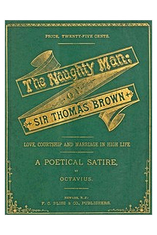 The Naughty Man; or, Sir Thomas Brown