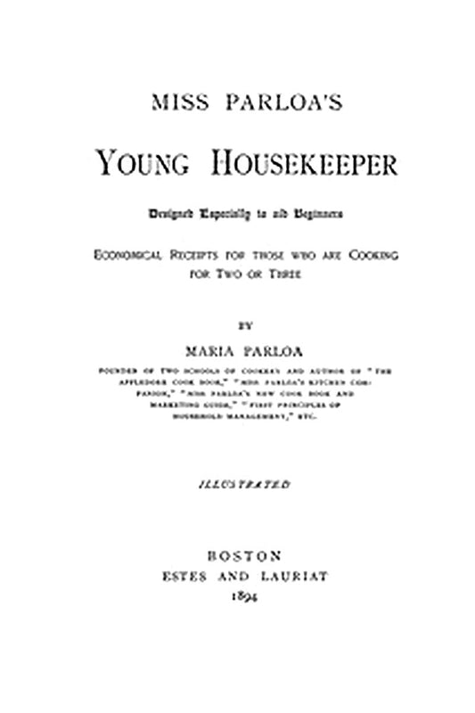 Miss Parloa's Young Housekeeper
