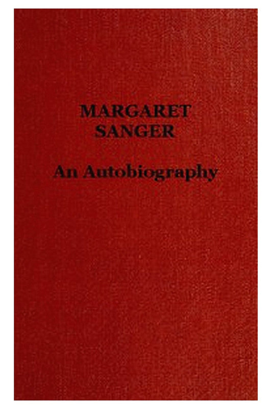 Margaret Sanger: an autobiography