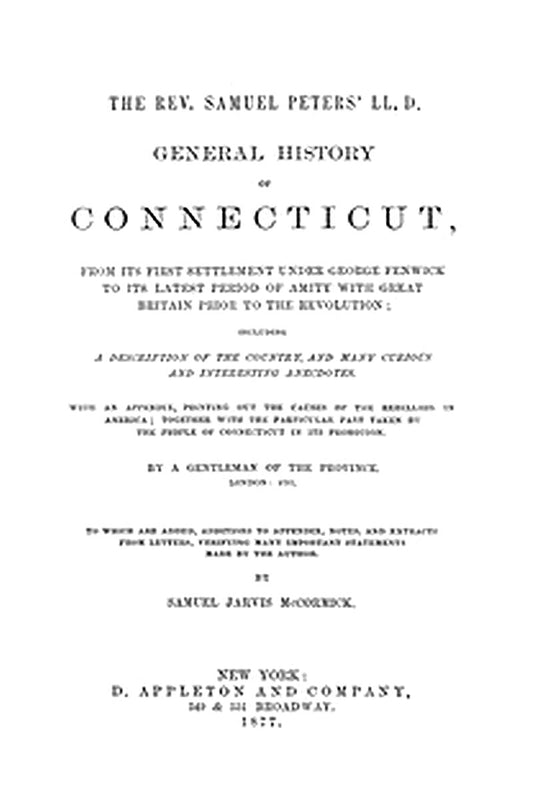 General History of Connecticut, from Its First Settlement Under George Fenwick to its Latest Period of Amity with Great Britain