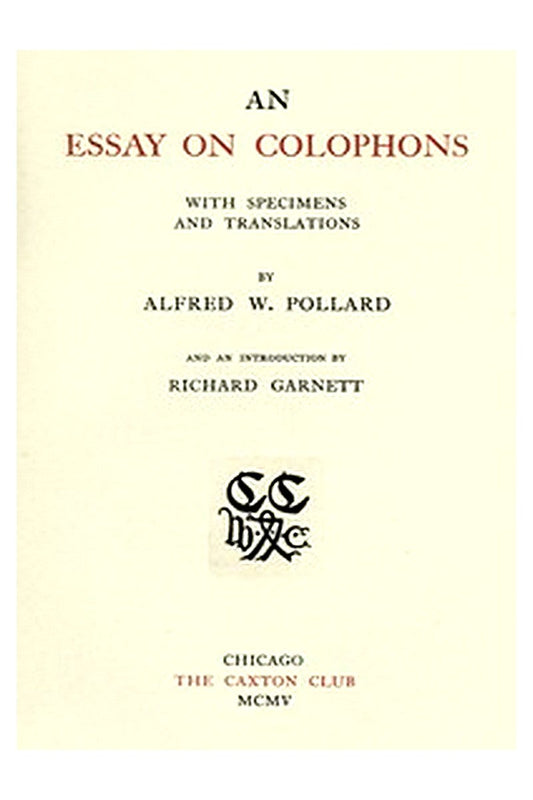 An Essay on Colophons, with Specimens and Translations
