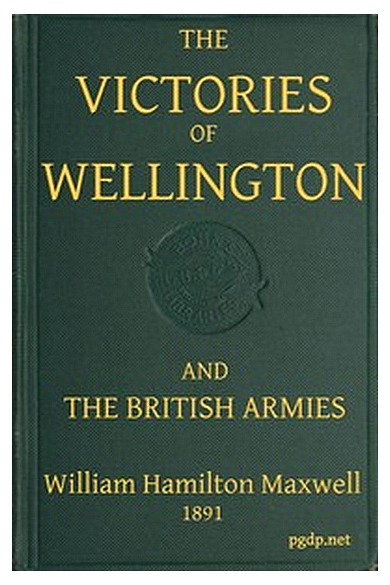 The Victories of Wellington and the British Armies