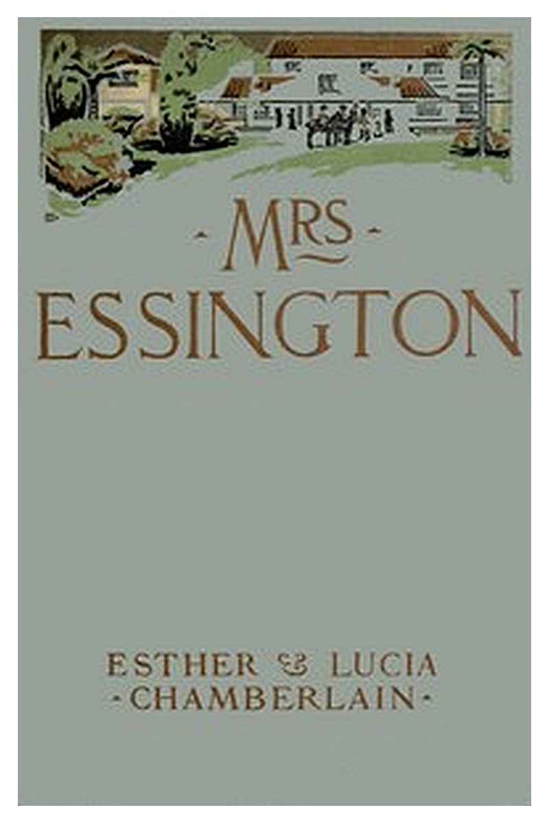 Mrs. Essington: The Romance of a House-party