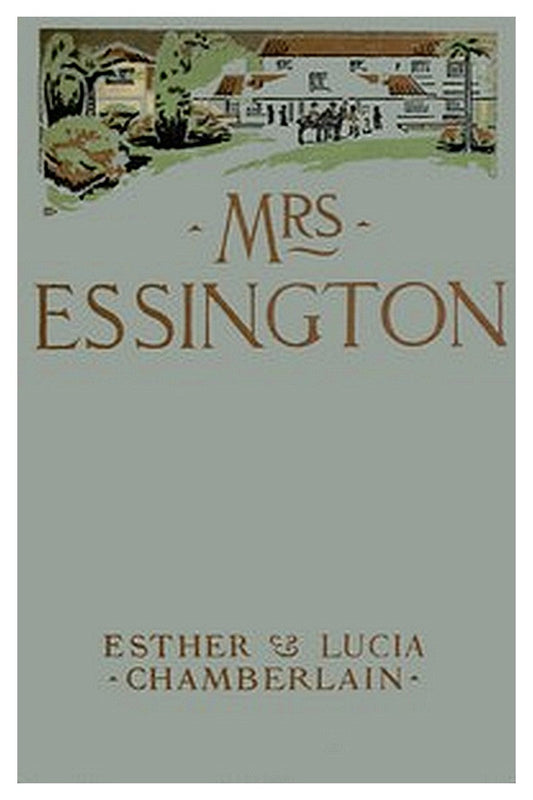 Mrs. Essington: The Romance of a House-party