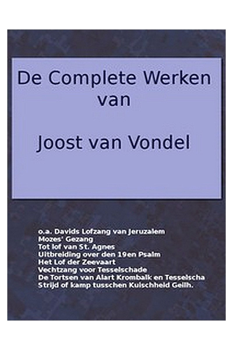 De complete werken van Joost van Vondel. Davids Lofzang van Jeruzalem