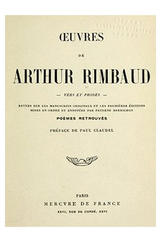 Oeuvres de Arthur Rimbaud: Vers et proses
