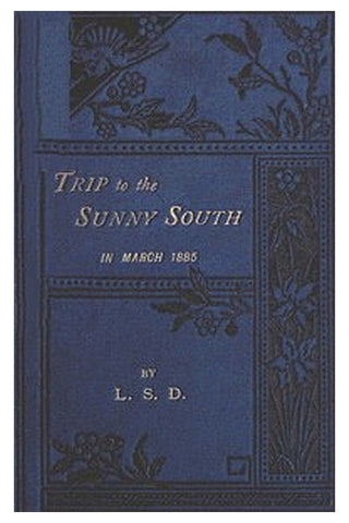 "Trip to the Sunny South" in March, 1885
