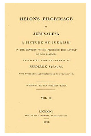Helon's Pilgrimage to Jerusalem, Volume 2 (of 2)
