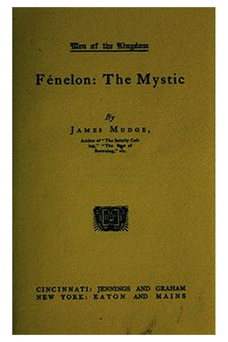 Fénelon: The Mystic