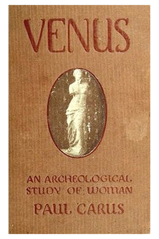 The Venus of Milo: an archeological study of the goddess of womanhood