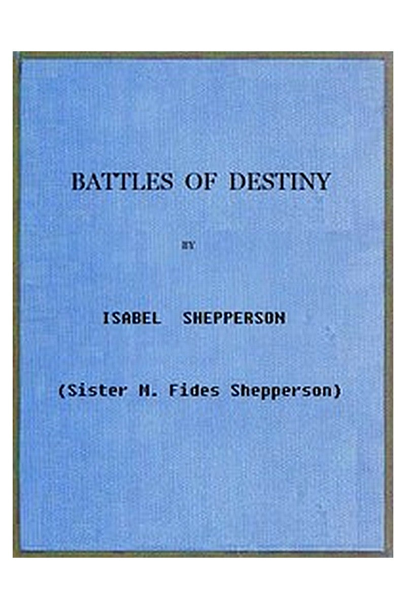 Battles of Destiny