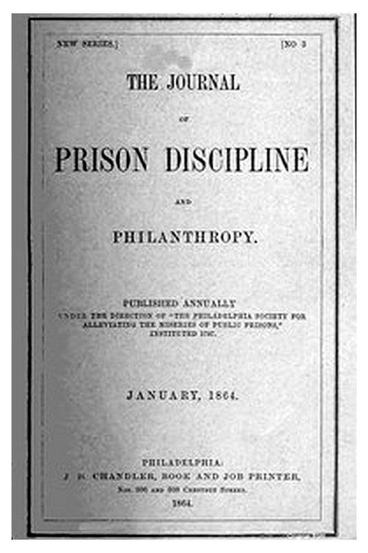 The Journal of Prison Discipline and Philanthropy (New Series, No. 3, January 1864)