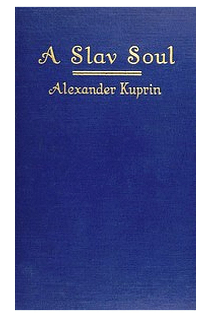 A Slav Soul, and Other Stories