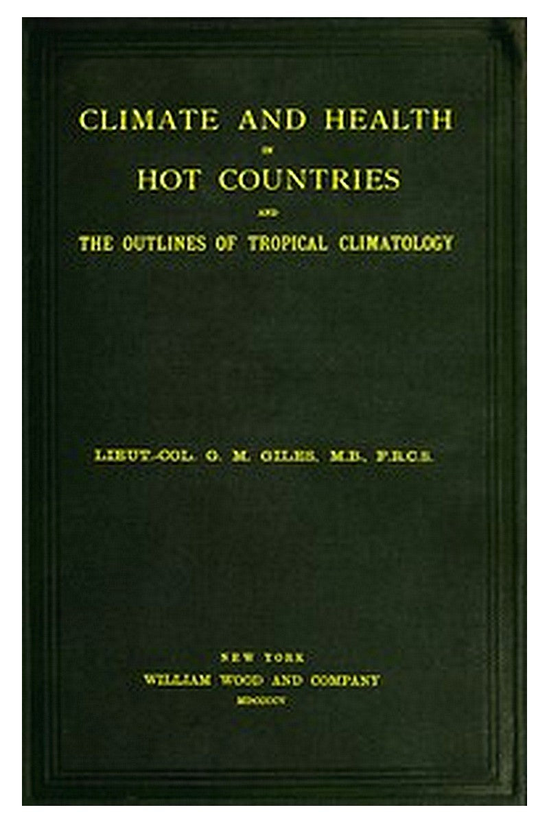Climate and Health in Hot Countries and the Outlines of Tropical Climatology
