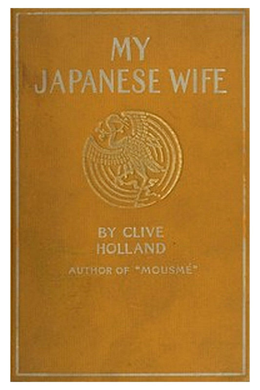 My Japanese Wife: A Japanese Idyl