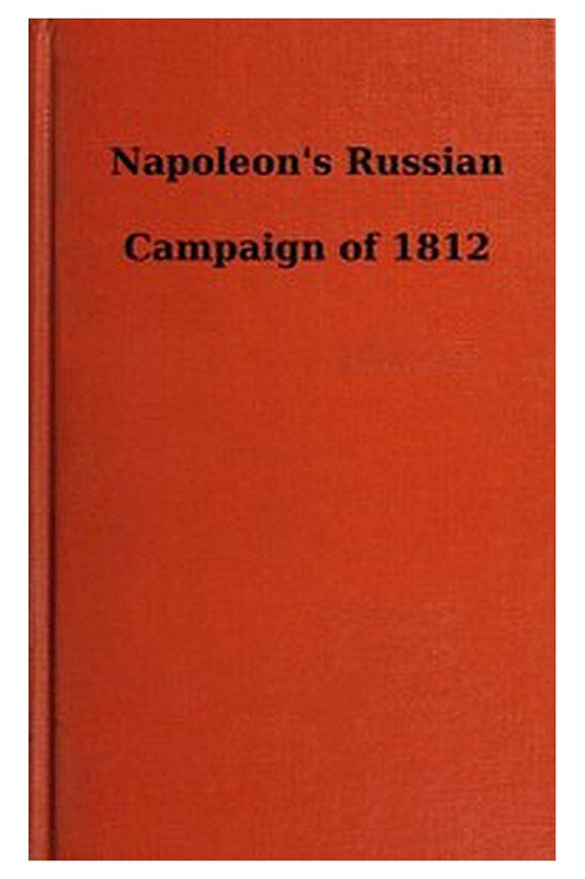 Napoleon's Russian Campaign of 1812